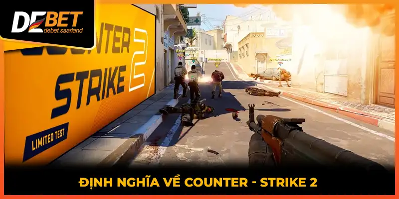 Định nghĩa về Counter - Strike 2