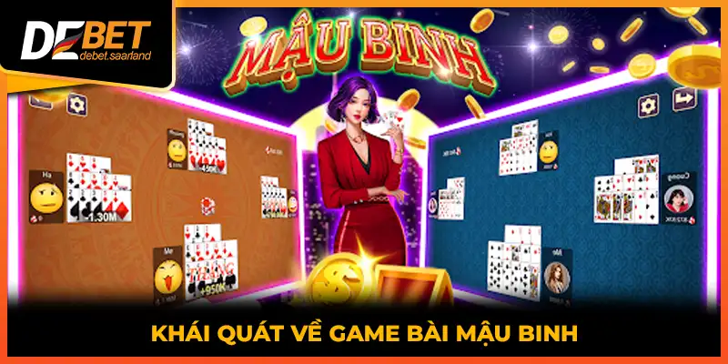 Khái quát về game bài Mậu Binh