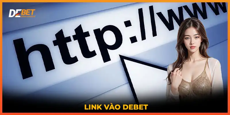 Link Vào DEBET