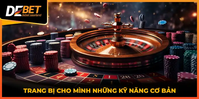 Trang bị cho mình những kỹ năng cơ bản