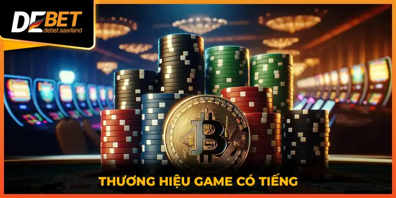 Thương hiệu game có tiếng